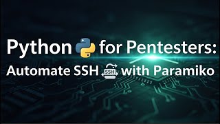 Python for Pentesters Automate SSH with Paramiko