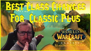 Best Class Changes For Classic Plus