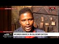 Marches against gender-based violence in Bloemfontein: Thabiso Radebe