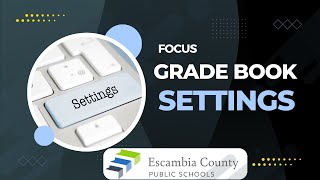 FOCUS Grade Book Settings