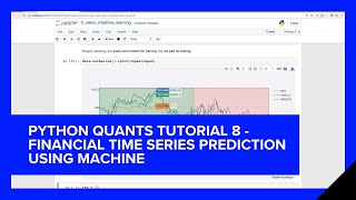Python Quants Tutorial 8 - Financial Time Series Prediction using Machine | Refinitiv Developers