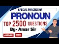 PRONOUN PRACTICE  PART-5 || 2500+ Top Question || By- Amar Sir LIVE@8PM