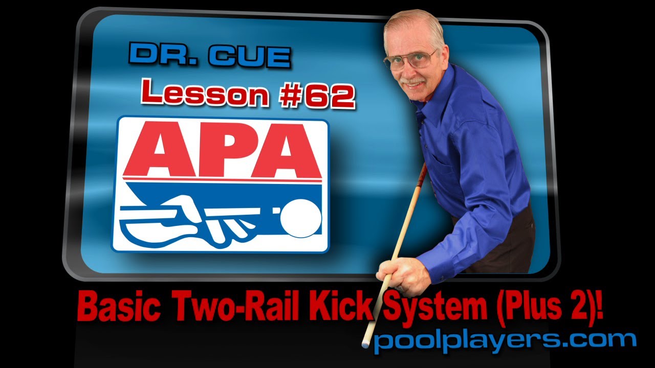 Dr. Cue Pool Lesson #62: Basic Two-Rail Kick System (Plus2)! - YouTube