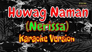 Huwag Naman Karaoke | Nerissa