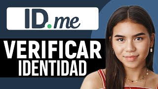 Cómo verificar tu identidad en tu cuenta de ID.me en 2025 (RÁPIDO Y FÁCIL)