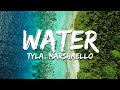 Tyla, Marshmello - Water (Lyrics) [Remix]