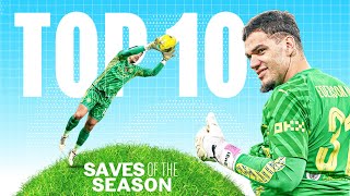 TOP 10 SAVES OF THE SEASON! | Man City | 23/24 Season