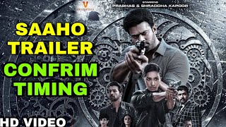 Saaho Trailer Confrim Timing, Prabhas Sharddha Kapoor, Neil Nitin Mukesh, Saaho Trailer