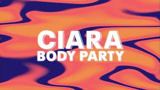 Ciara - Body Party (Official Audio)