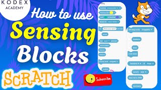 How to use Sensing Blocks in Scratch | Scratch Programming and Coding with Examples by Kodex Academy