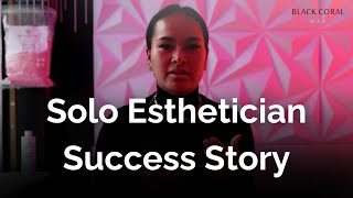 Solo Esthetician Success Story