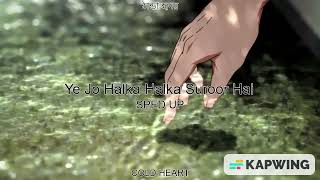 Ye Jo Halka Halka Suroor Hai (SPED UP/NIGHTCORE) | Farhan Saeed | ঠান্ডা হৃদয় COLD HEART