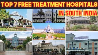 Top 7 Free Treatment Hospitals in South India || || TAMIL || HOME NEEDS A TO Z