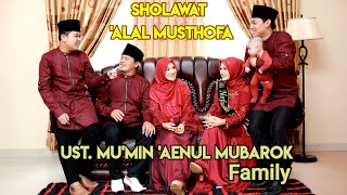 Sholawat Alal Musthofa Versi 3 Mumin Ainul Mubarok Family