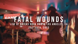 (197 Drum Cam) Fatal Wounds - 07/16/2023