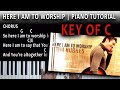 Here I Am to Worship | Key of C | Beginner Piano Tutorial | Chord and Sing