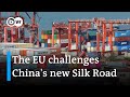 Can Europe compete with China's Belt and Road initiative? | DW Business