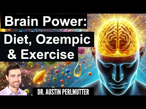 Brain Power: Diet, Ozempic and Exercise