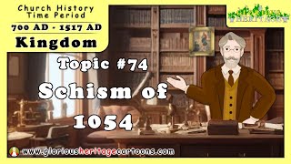 Catholic Church History Series - Topic 74 - Schism of 1054