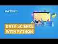 Data Science With Python | Python For Data Science | Data Science For Beginners | Simplilearn
