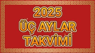 🌹2025🌹 ÜÇ AYLAR TAKVİMİ RECEP ŞABAN RAMAZAN BAYRAM KADİR GECESİ ÜÇ AYLAR NE ZAMAN REGAİP BERAT MİRAÇ