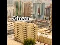 ajman city visit ajman smallest city of uae 2022