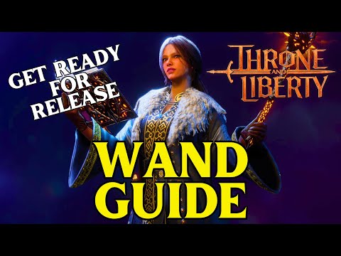 Throne and Liberty WAND – NEW ABILITIES – Classes – Beginner’s Guide