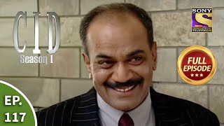 CID (सीआईडी) Season 1 - Episode 117 - The Case Of Unknown Body - Part 1 - Full Episode