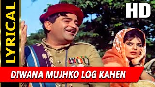 Diwana Mujhko Log Kahen With Lyrics | दीवाना | मुकेश | Raj Kapoor, Saira Banu | 60s Hit Song