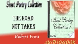 The Road Not Taken Robert Frost Audiobook Short Poetry