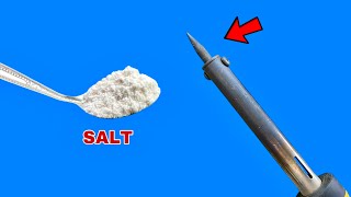 Amzing—Put SALT on Your Electrical Soldering__iron And Admire The Results!!!