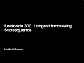 Leetcode 300. Longest Increasing Subsequence  | C++ | English