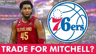 NEW 76ers Rumors On A Donovan Mitchell TRADE After Cavs Get Bounced By Celtics In NBA Playoffs