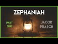 Zephaniah Part 1 With Jacob Prasch - Online Bible Study