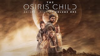 The Osiris Child: Science Fiction Volume 1 - Official Trailer