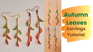 Autumn Leaves Earrings Tutorial - beautiful dainty earrings perfect for Autumn