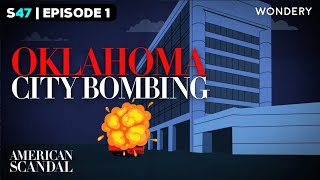 Oklahoma City Bombing: April 19 | American Scandal