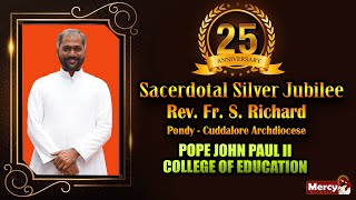 LIVE - 08-11-2024 | Sacerdotal Silver Jubilee Celebration | Rev. Fr. S. Richard | PJP College