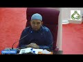 Hadith 40 oleh Ust Muhd Mushfique di Kuliah Maghrib Surau Al Sobah 18 Sept 2023