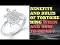 Download The benefits of tortoise ring its rule and which finger to wear In Mp4 3Gp Full HD Video