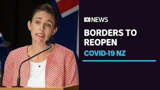 Jacinda Ardern announces new plan to open NZ to the world | COVID-19 | ABC News