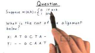 Sequence Alignment Cost Quiz - GT - Computability, Complexity, Theory: Algorithms