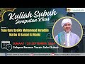 20.9.24 JUMAAT KULIAH SUBUH JEMPUTAN KHAS