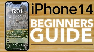 iPhone 14 & iOS 16 - Complete Beginners Guide
