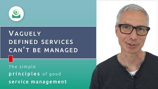 Vaguely defined services can't be managed | Good service management (2)