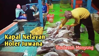 🔴Suka Duka Kerja Siang Malam Nelayan Holer Mrawe Juwana Pati