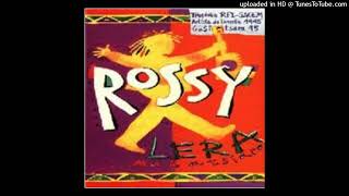 Mahatsiaro- ROSSY