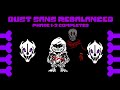 Undertale | Dust sans fight rebalanced....? (Team_HardCode) | phase 1-3 completed.