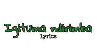 Apollinaire Igituma ndirimba lyrics