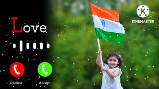 desh bhakti ringtone: 15 August special desh bhakti ringtone:  happy independence day 🇮🇳, desh bhakt